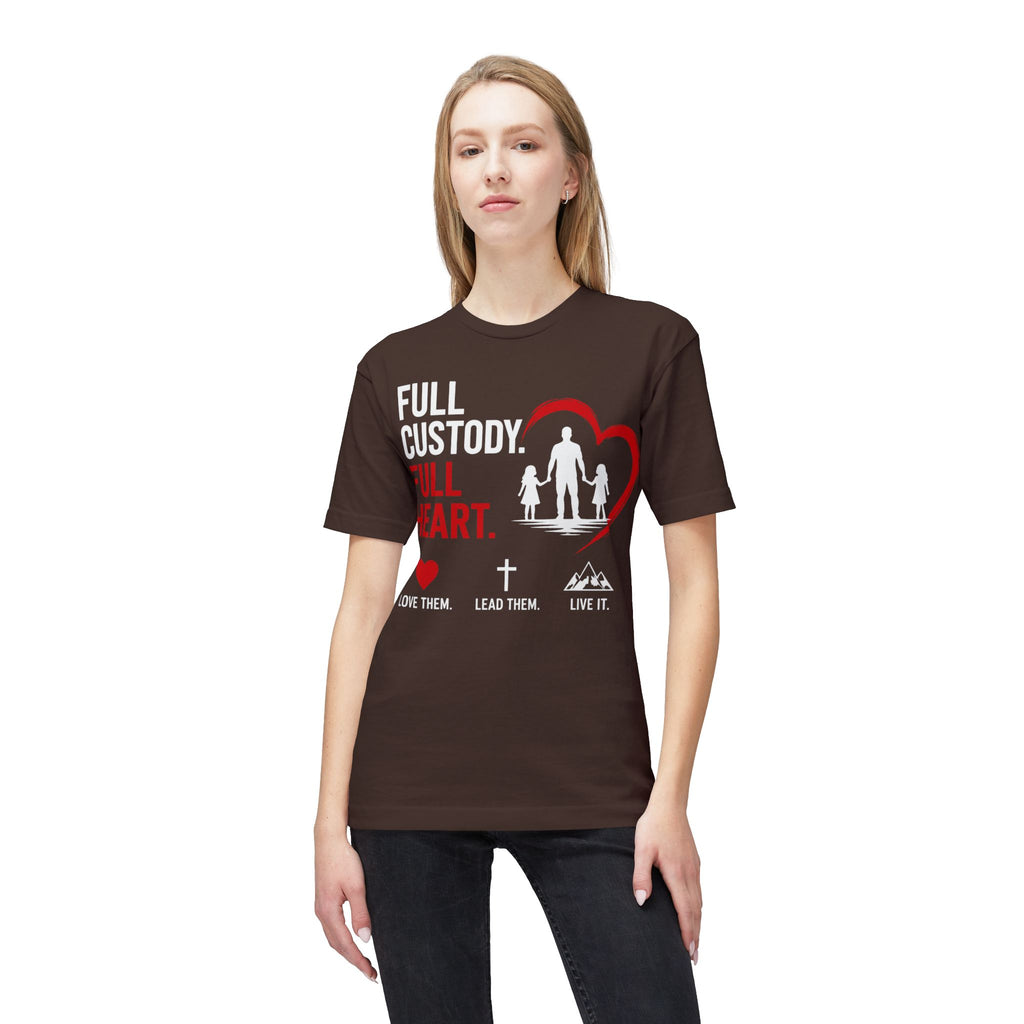 Full Custody Full Heart T-Shirt — Christian Single Parent Family Tee