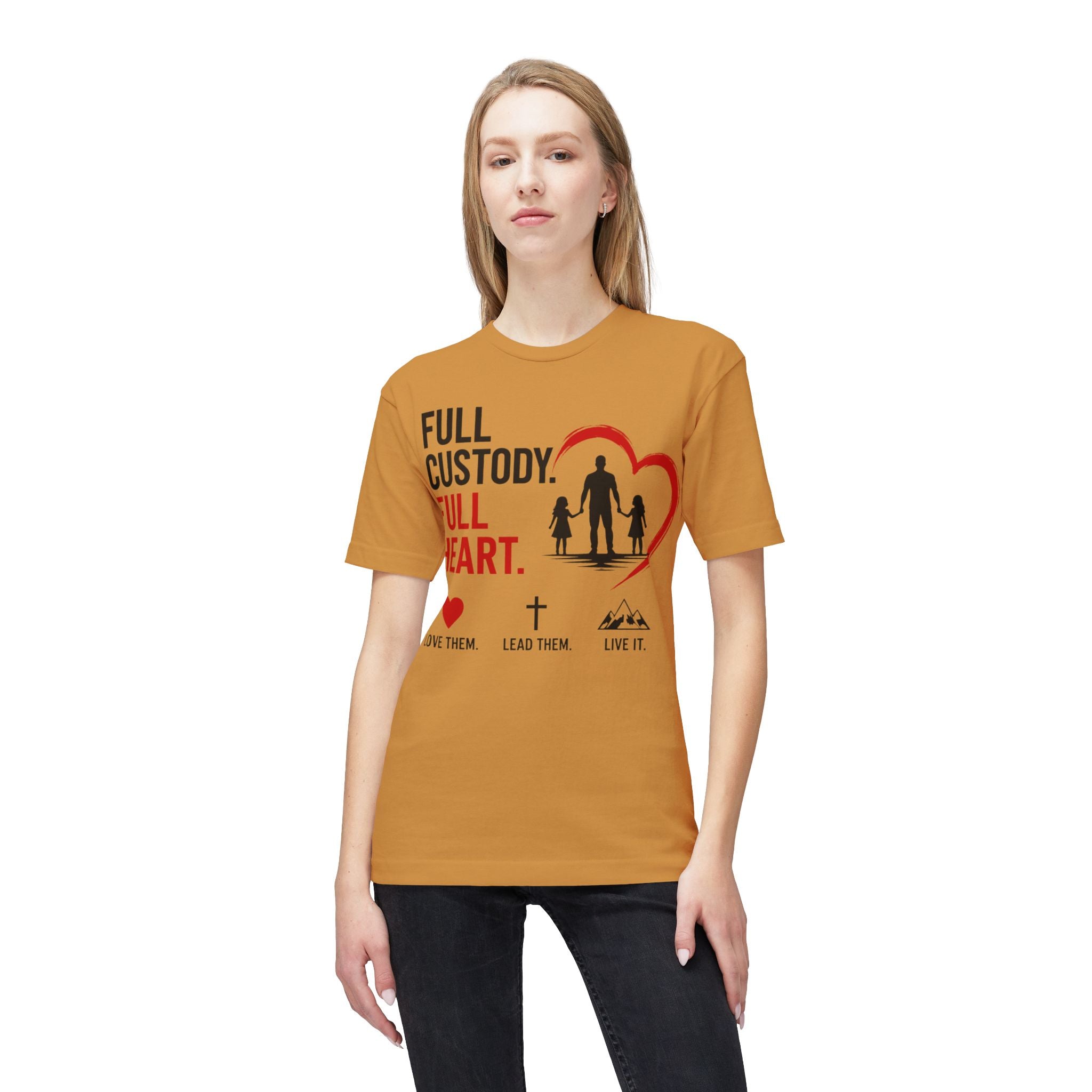 Full Custody Full Heart T-Shirt — Christian Single Parent Family Tee