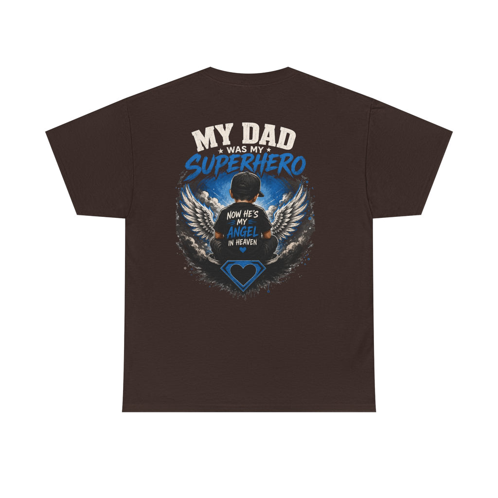My Dad Superhero Tee — 'Now He’s My Angel in Heaven' Memorial T-Shirt