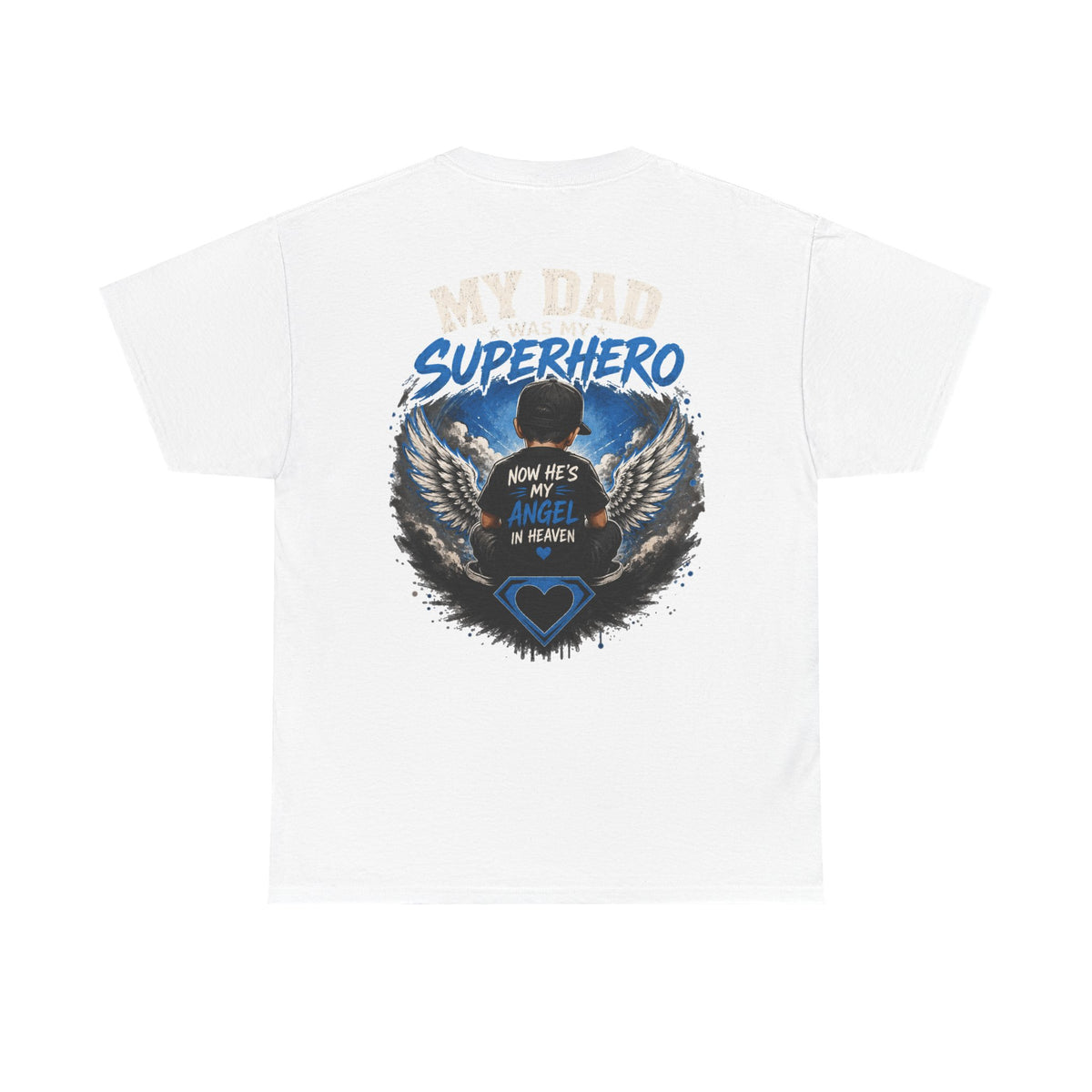 My Dad Superhero Tee — 'Now He’s My Angel in Heaven' Memorial T-Shirt