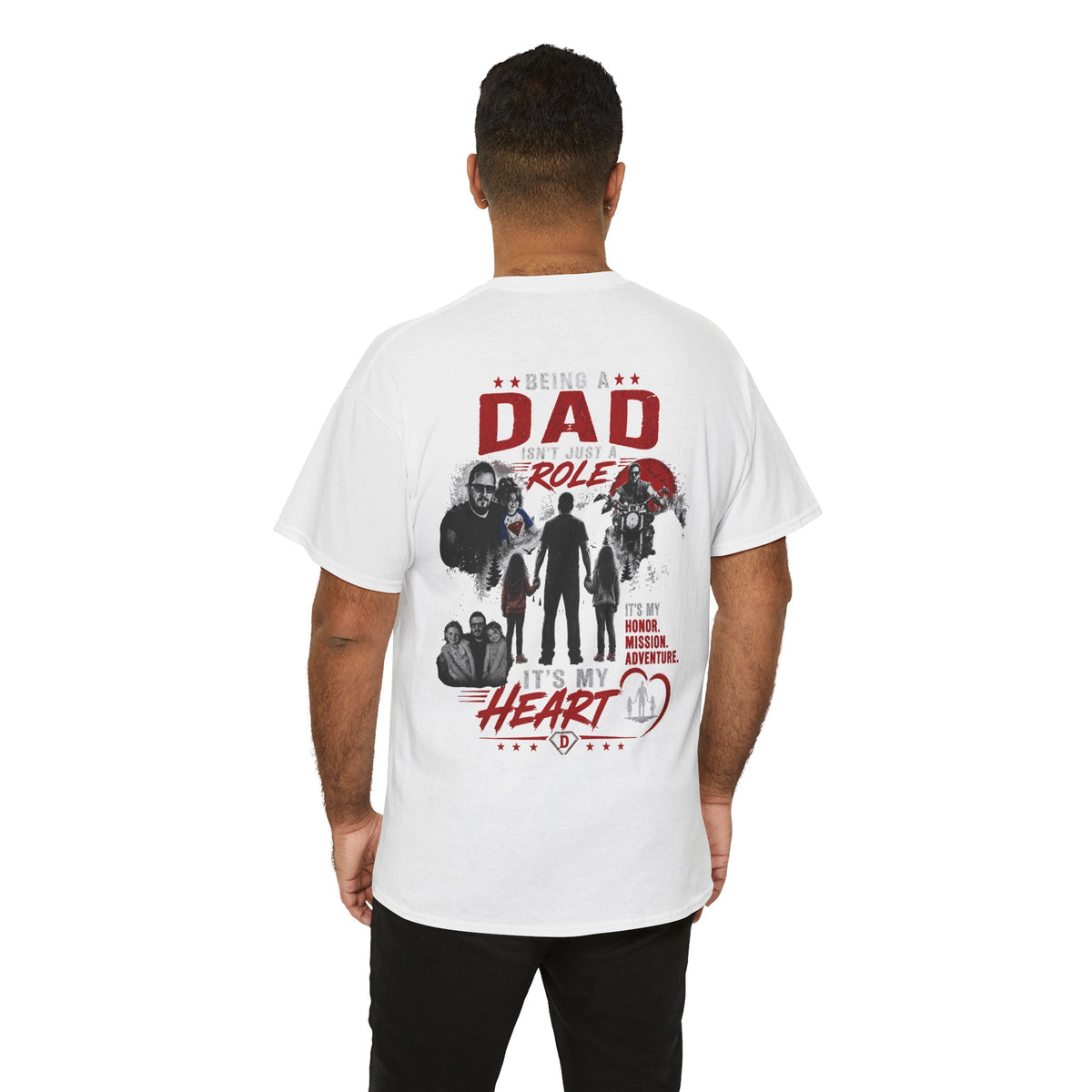 Dad Role T‑Shirt - "Being a Dad is My Honor, It's My Heart" Family Father's Day Tee