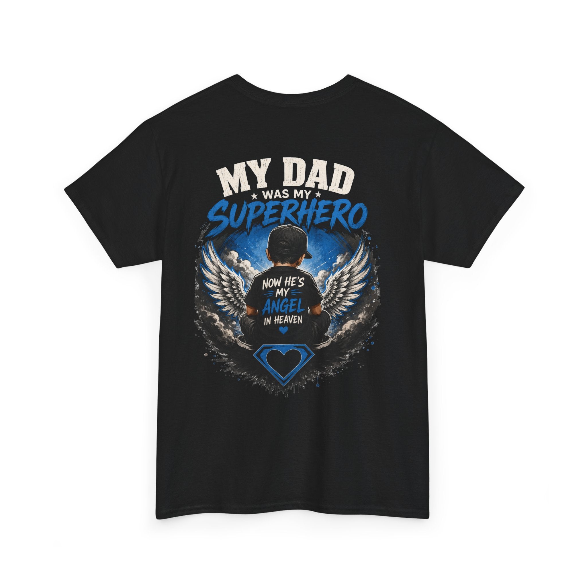 My Dad Superhero Tee — 'Now He’s My Angel in Heaven' Memorial T-Shirt