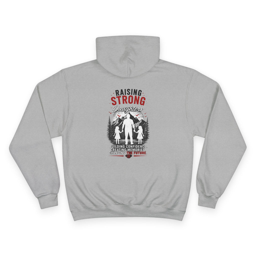 Dad Heart Hoodie — "Raising Strong Daughters" Champion Pullover for Fathers