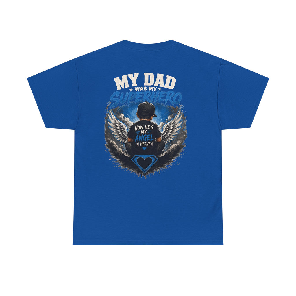 My Dad Superhero Tee — 'Now He’s My Angel in Heaven' Memorial T-Shirt