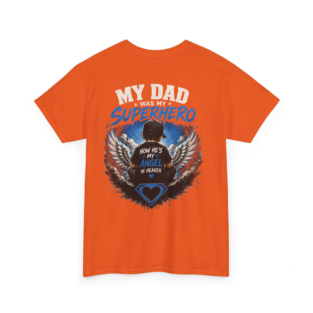 My Dad Superhero Tee — 'Now He’s My Angel in Heaven' Memorial T-Shirt