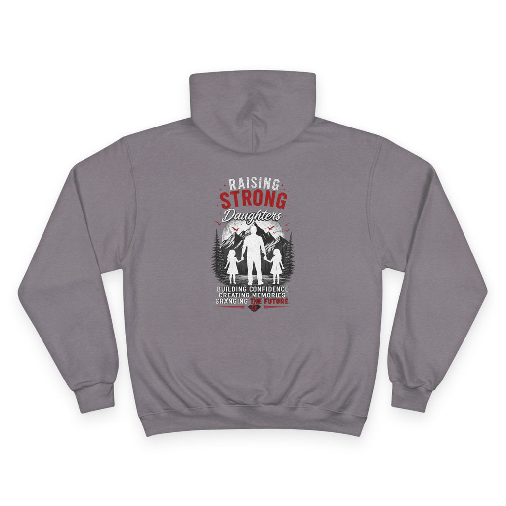 Dad Heart Hoodie — "Raising Strong Daughters" Champion Pullover for Fathers
