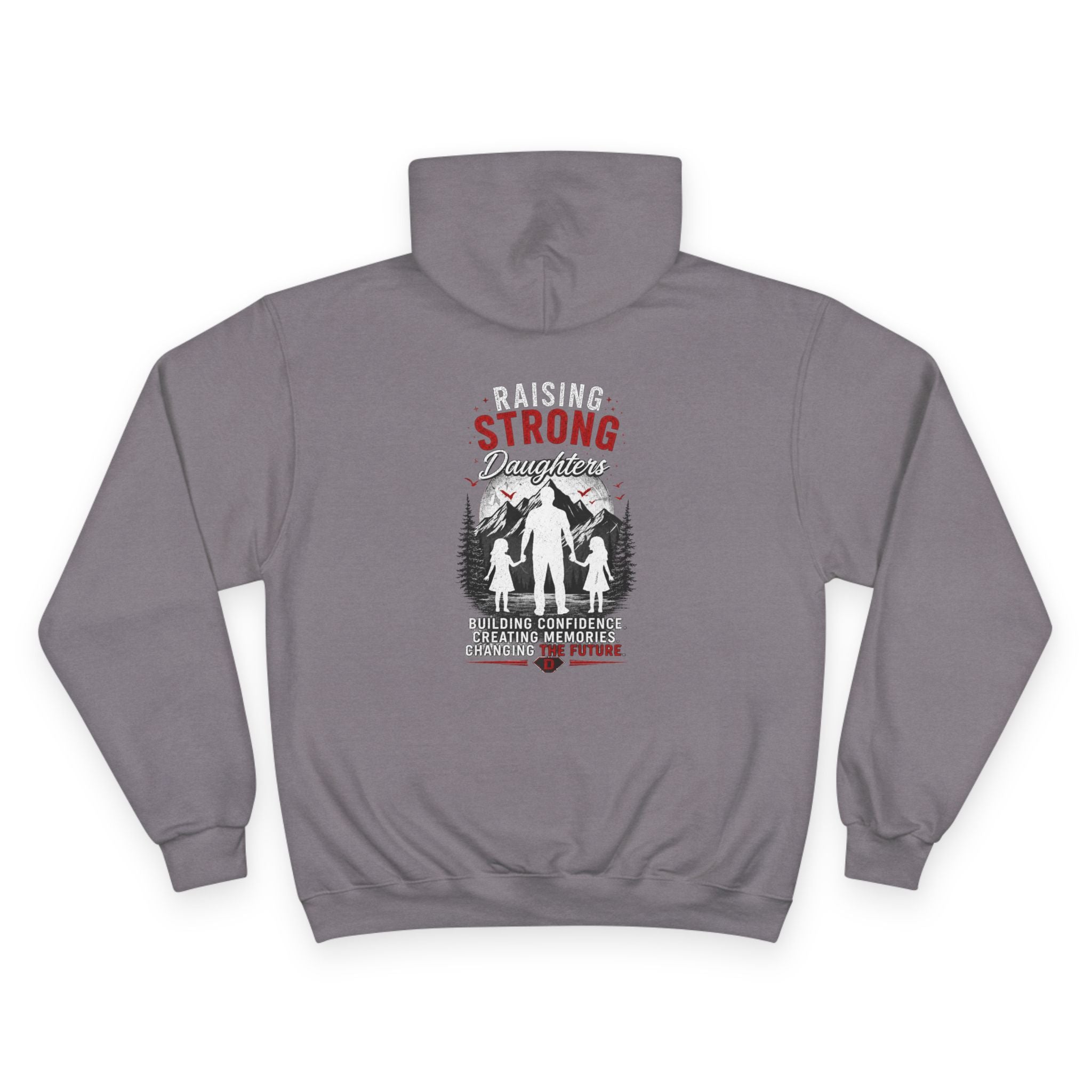 Dad Heart Hoodie — "Raising Strong Daughters" Champion Pullover for Fathers