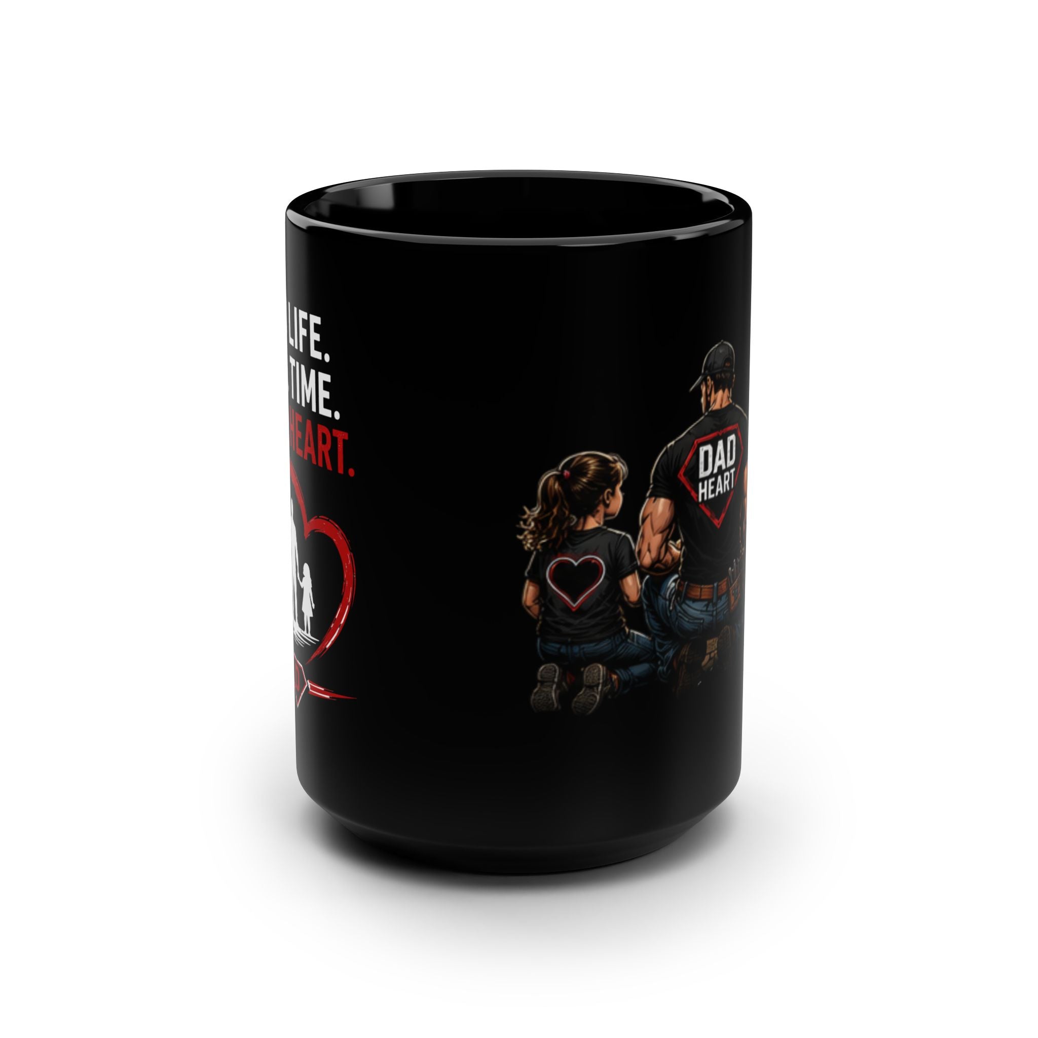 Dad Life Full Time Full Heart Mug — 15oz Black Coffee Cup for Fathers (Father's Day Gift)