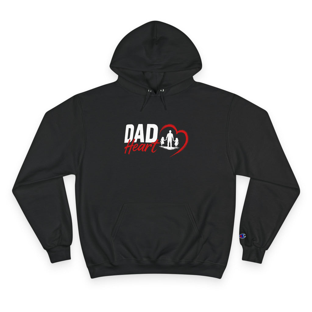 Dad Heart Hoodie — "Raising Strong Daughters" Champion Pullover for Fathers