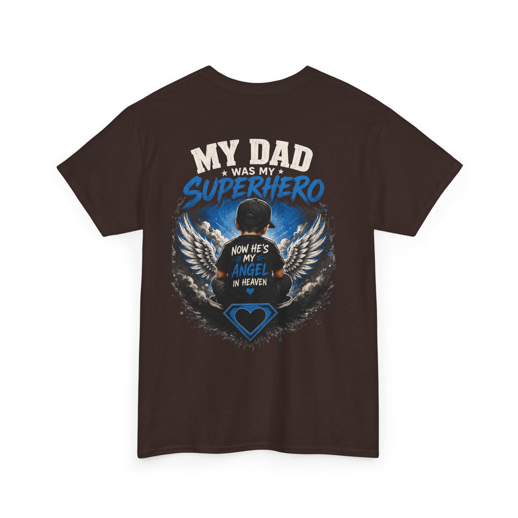 My Dad Superhero Tee — 'Now He’s My Angel in Heaven' Memorial T-Shirt