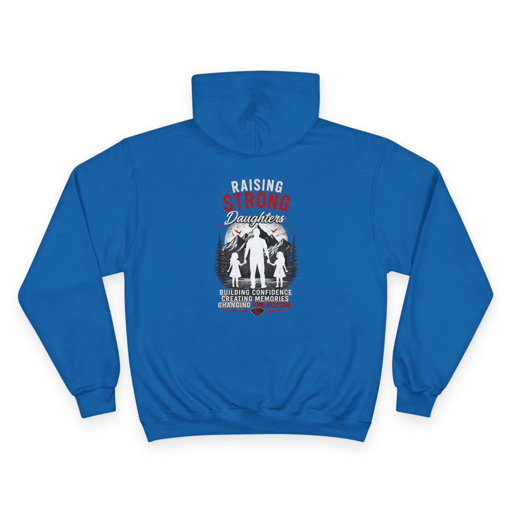 Dad Heart Hoodie — "Raising Strong Daughters" Champion Pullover for Fathers