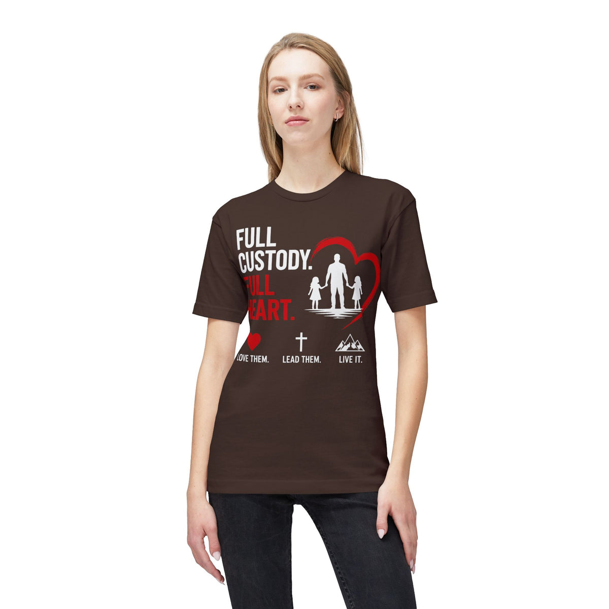 Full Custody Full Heart T-Shirt — Christian Single Parent Family Tee