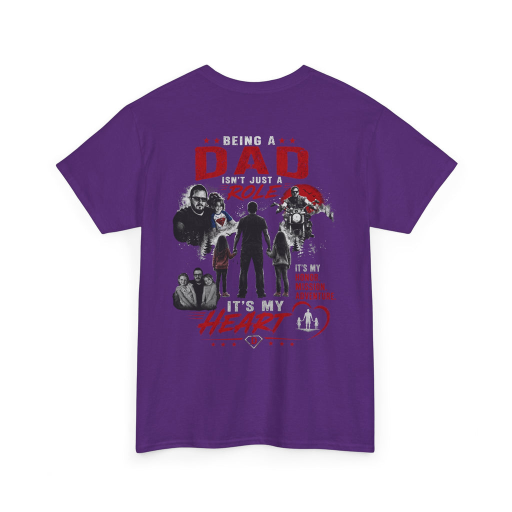 Dad Role T‑Shirt - "Being a Dad is My Honor, It's My Heart" Family Father's Day Tee
