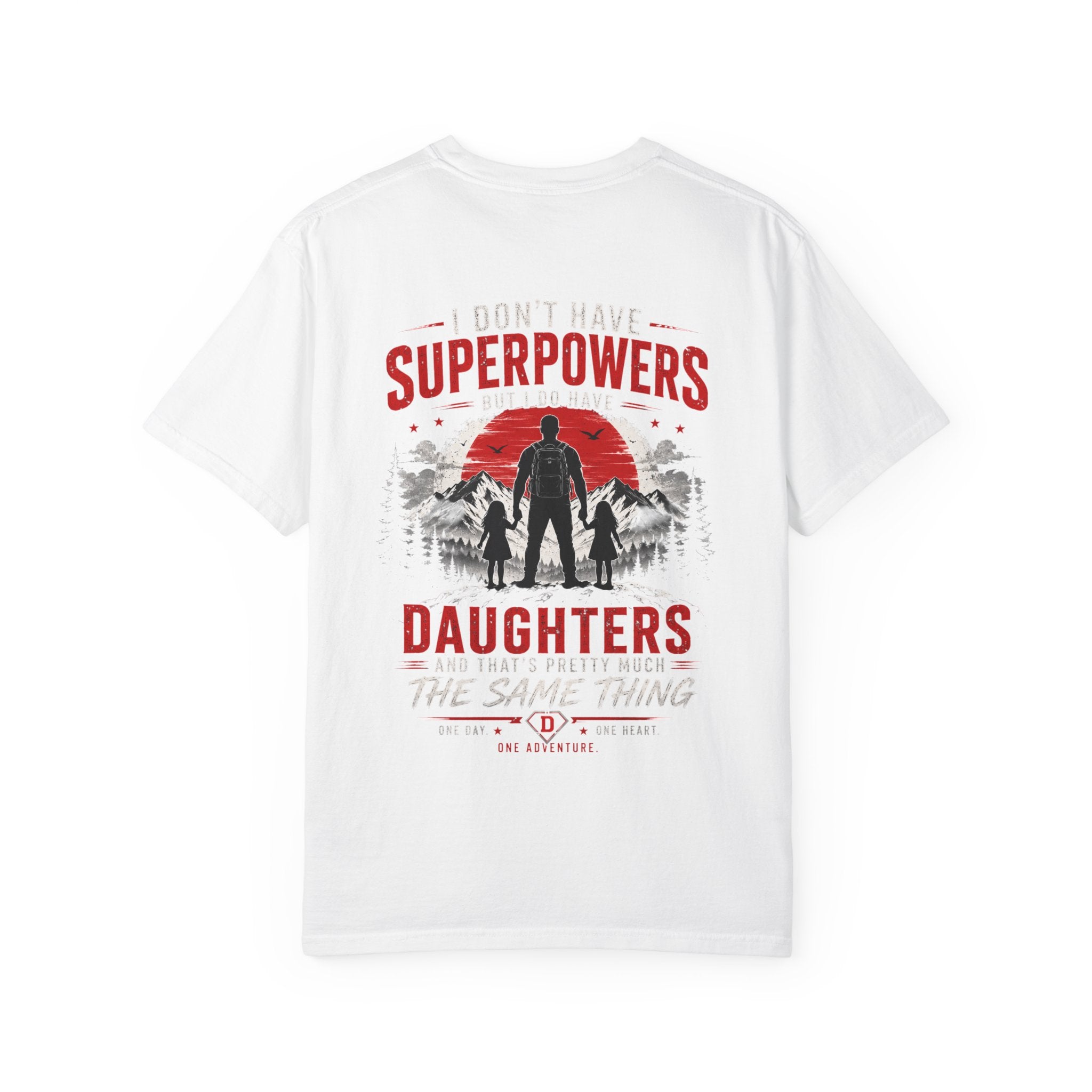 Father & Daughters T-Shirt — "I Don't Have Superpowers, I Have Daughters" Pride Tee
