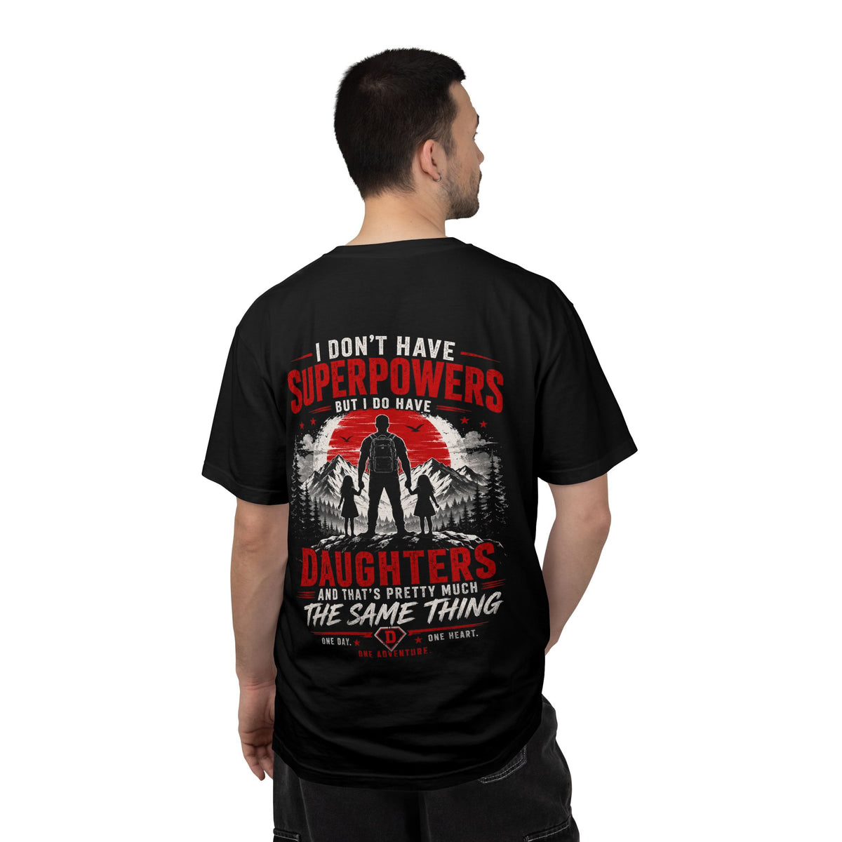 Father & Daughters T-Shirt — "I Don't Have Superpowers, I Have Daughters" Pride Tee