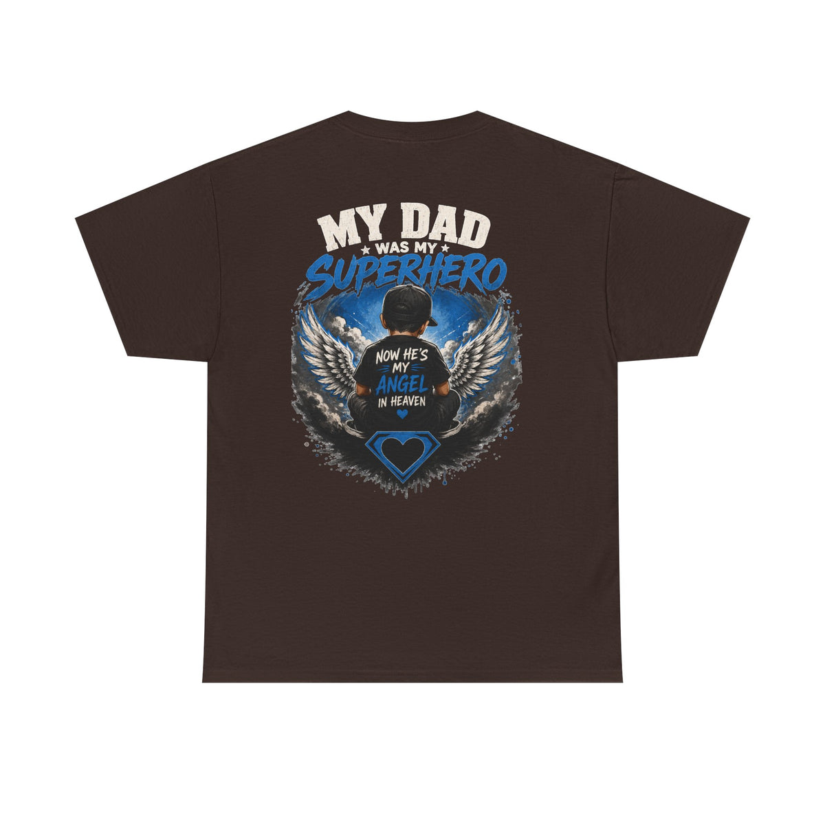 My Dad Superhero Tee — 'Now He’s My Angel in Heaven' Memorial T-Shirt