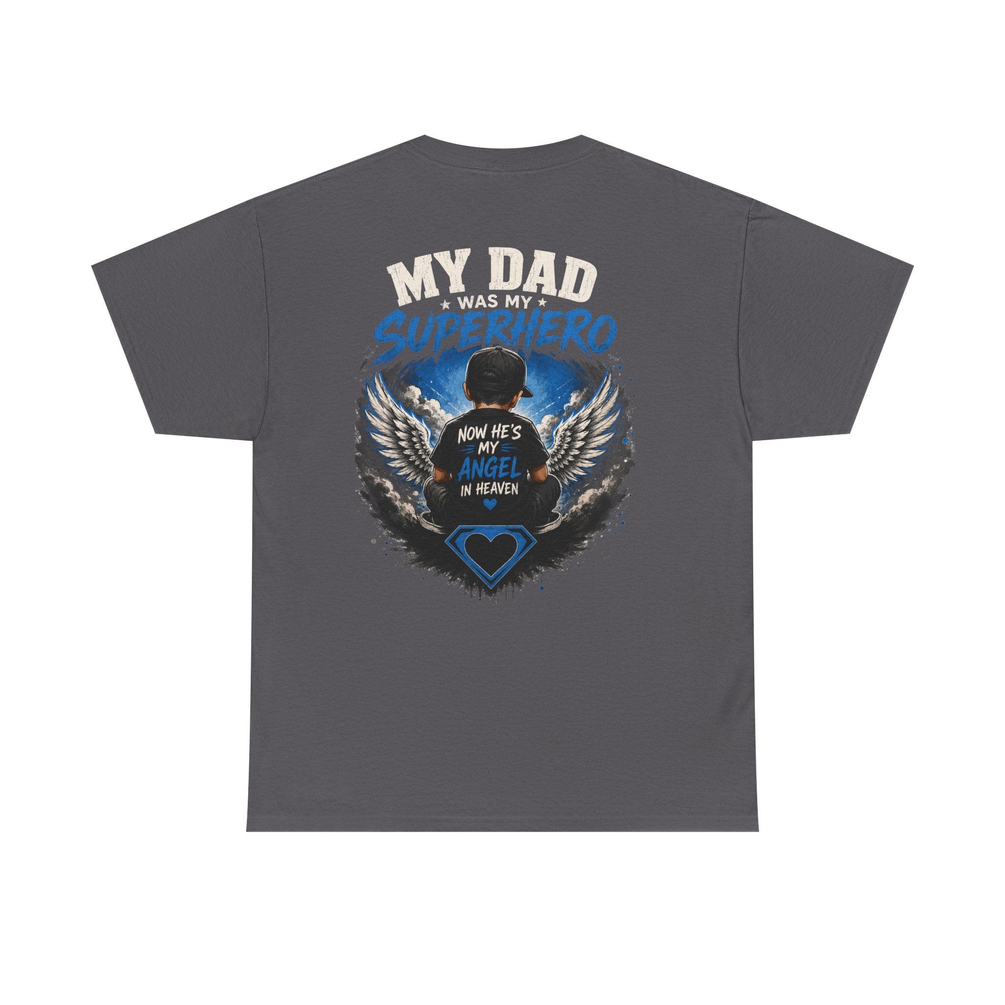 My Dad Superhero Tee — 'Now He’s My Angel in Heaven' Memorial T-Shirt