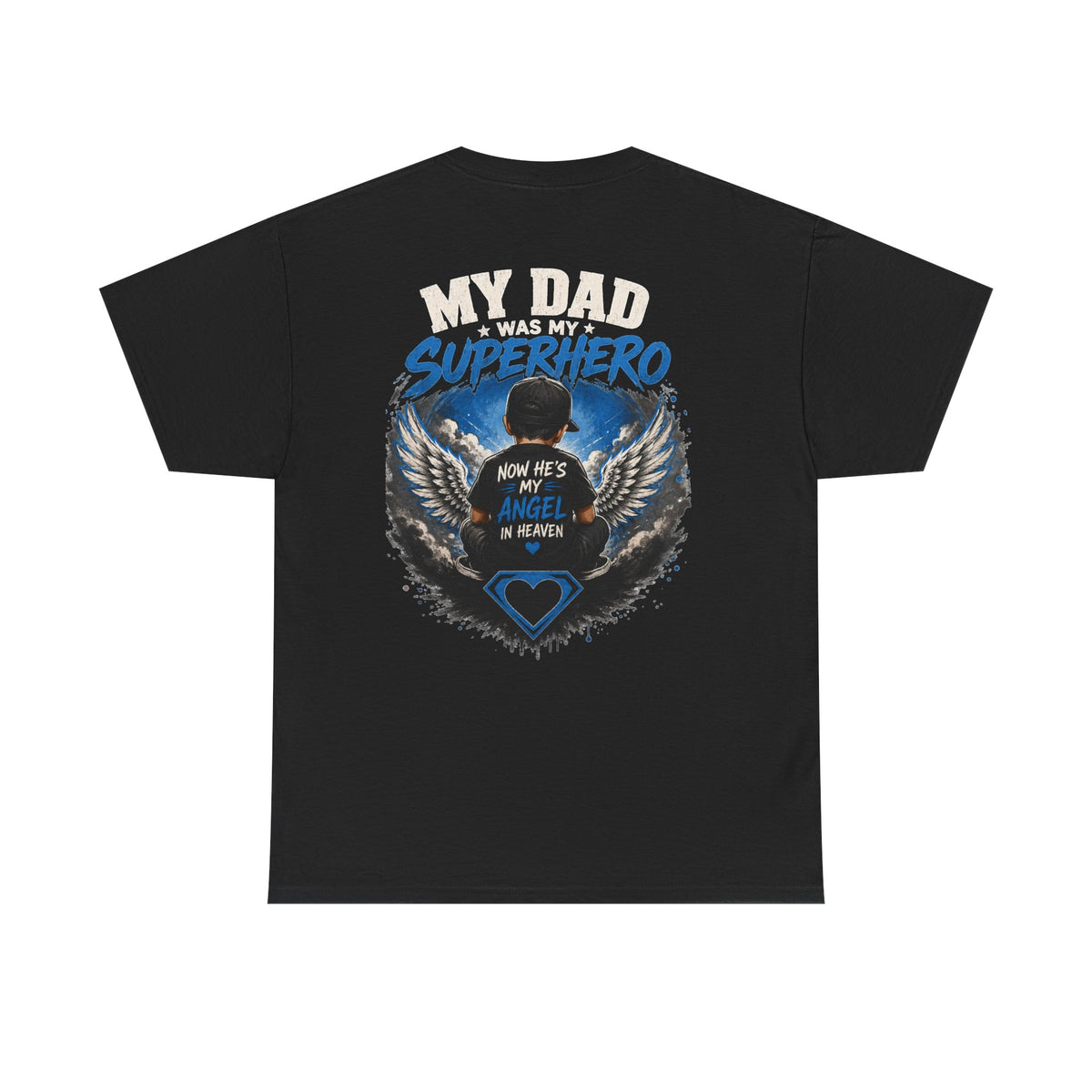 My Dad Superhero Tee — 'Now He’s My Angel in Heaven' Memorial T-Shirt
