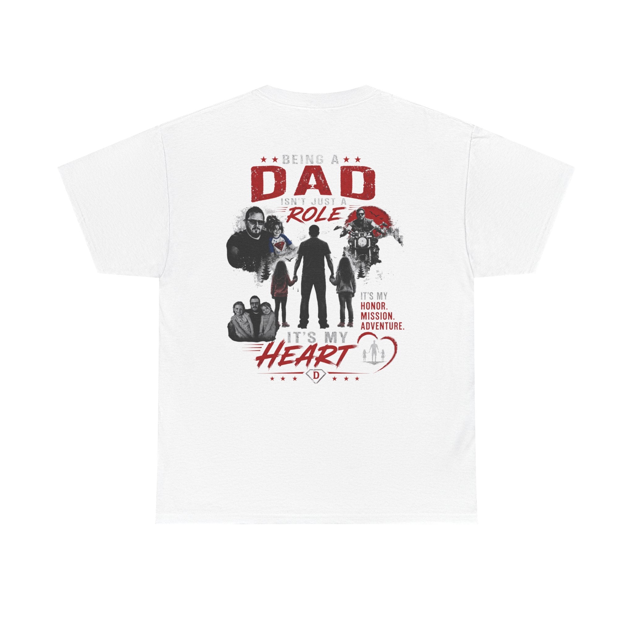 Dad Role T‑Shirt - "Being a Dad is My Honor, It's My Heart" Family Father's Day Tee