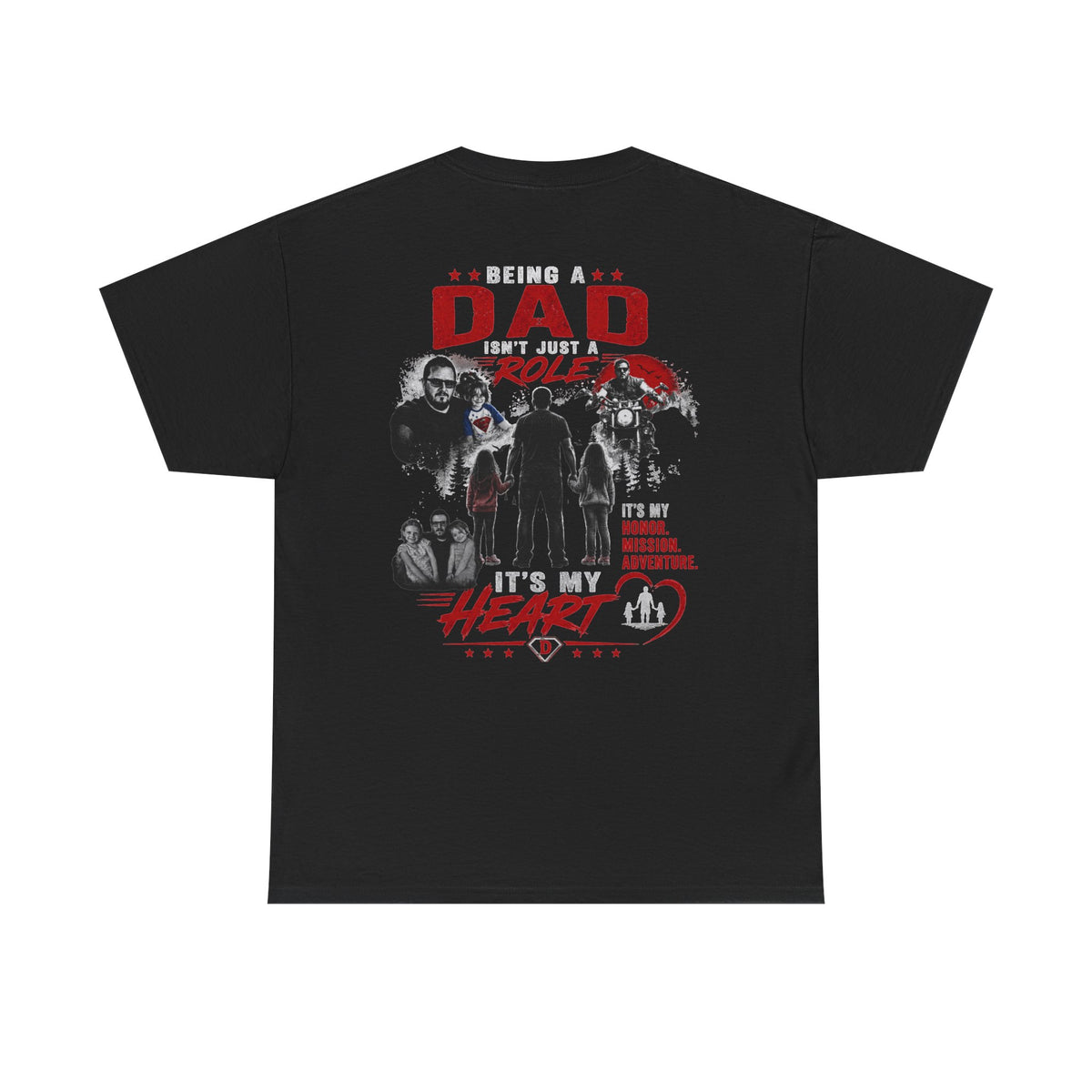 Dad Role T‑Shirt - "Being a Dad is My Honor, It's My Heart" Family Father's Day Tee