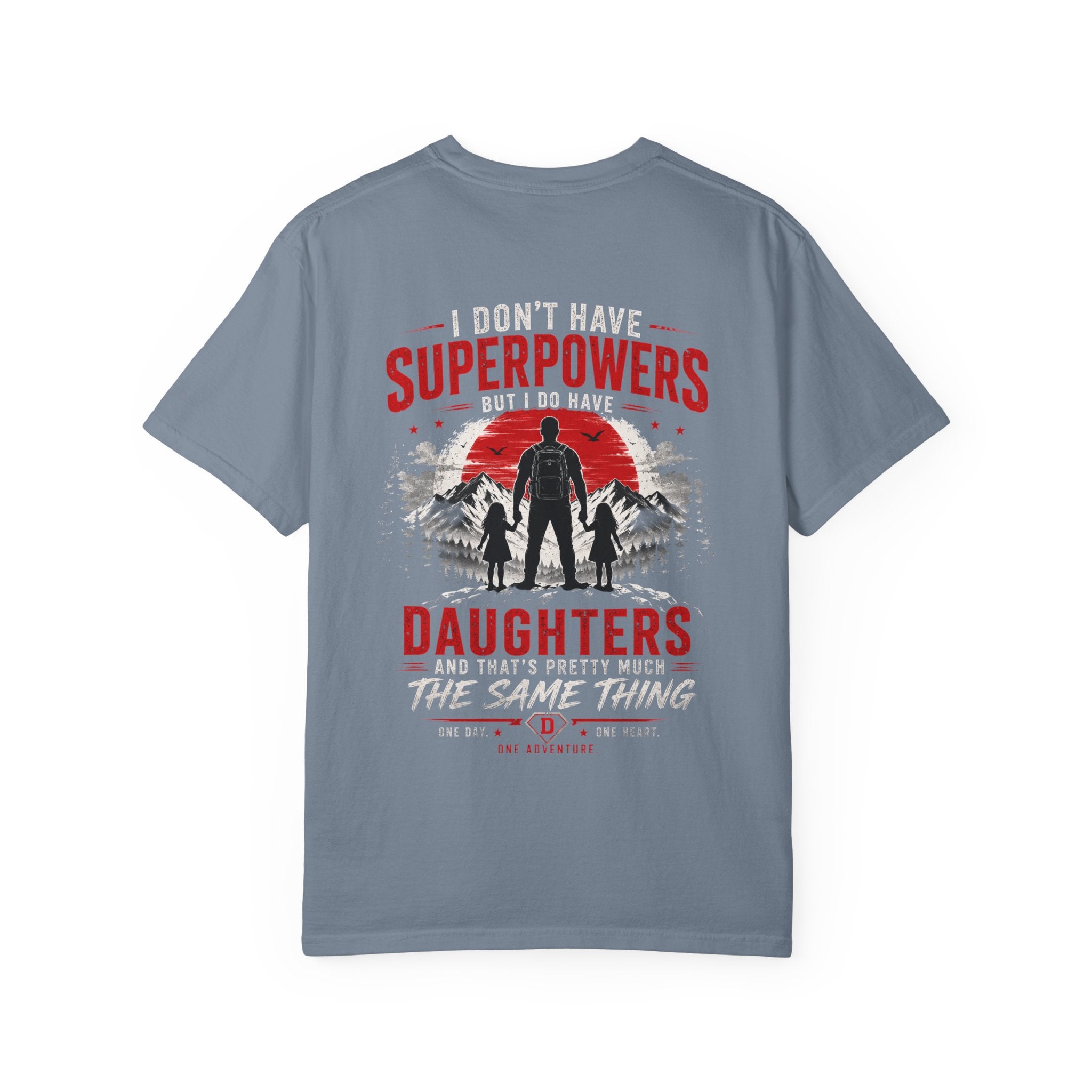 Father & Daughters T-Shirt — "I Don't Have Superpowers, I Have Daughters" Pride Tee