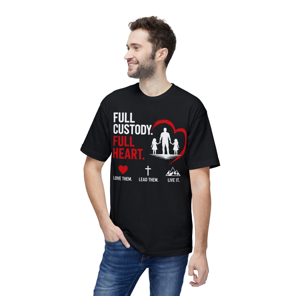 Full Custody Full Heart T-Shirt — Christian Single Parent Family Tee