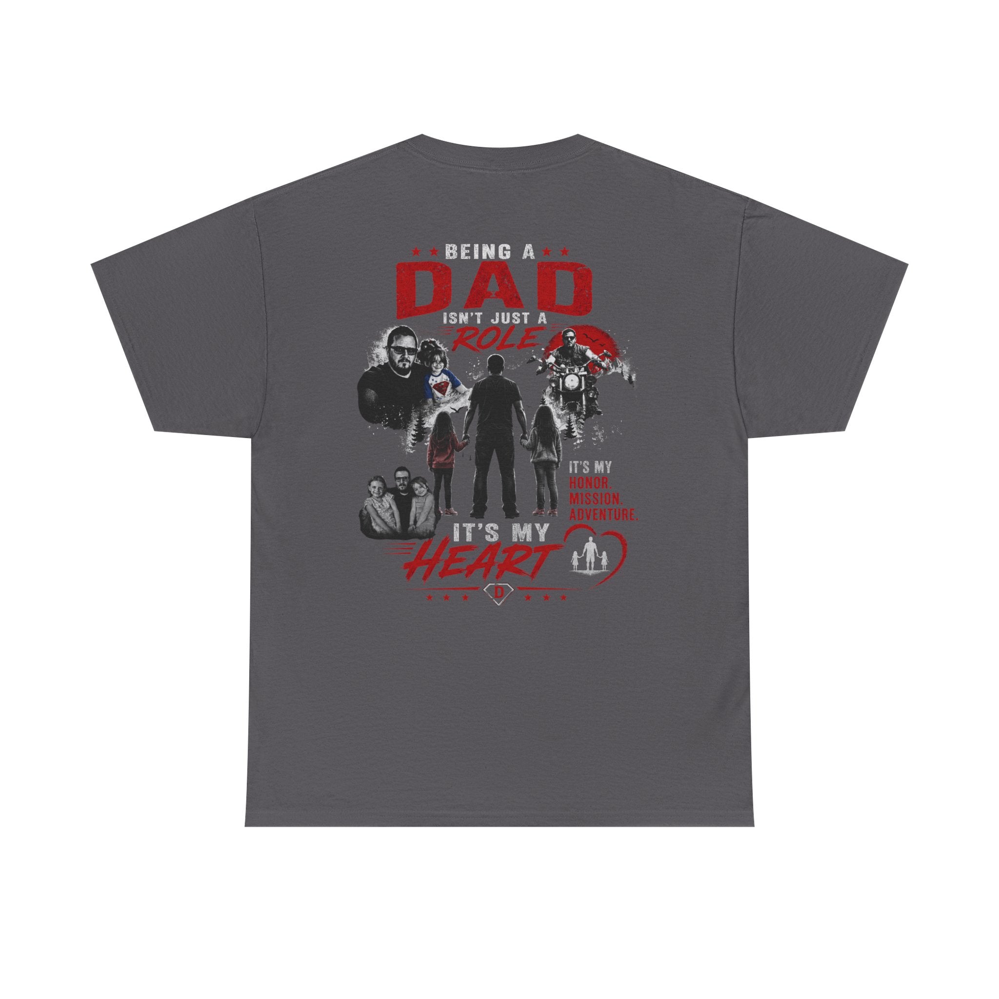Dad Role T‑Shirt - "Being a Dad is My Honor, It's My Heart" Family Father's Day Tee