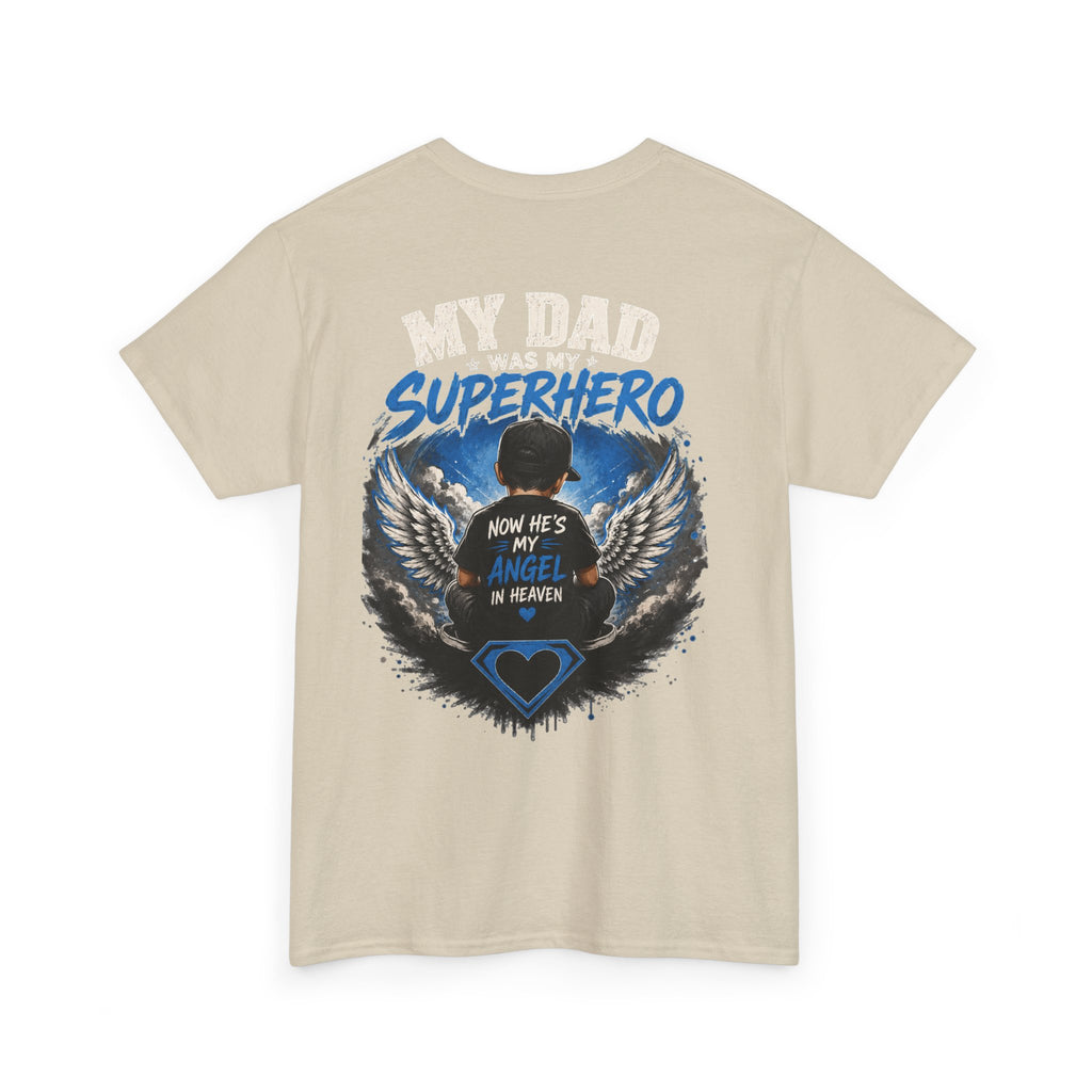 My Dad Superhero Tee — 'Now He’s My Angel in Heaven' Memorial T-Shirt
