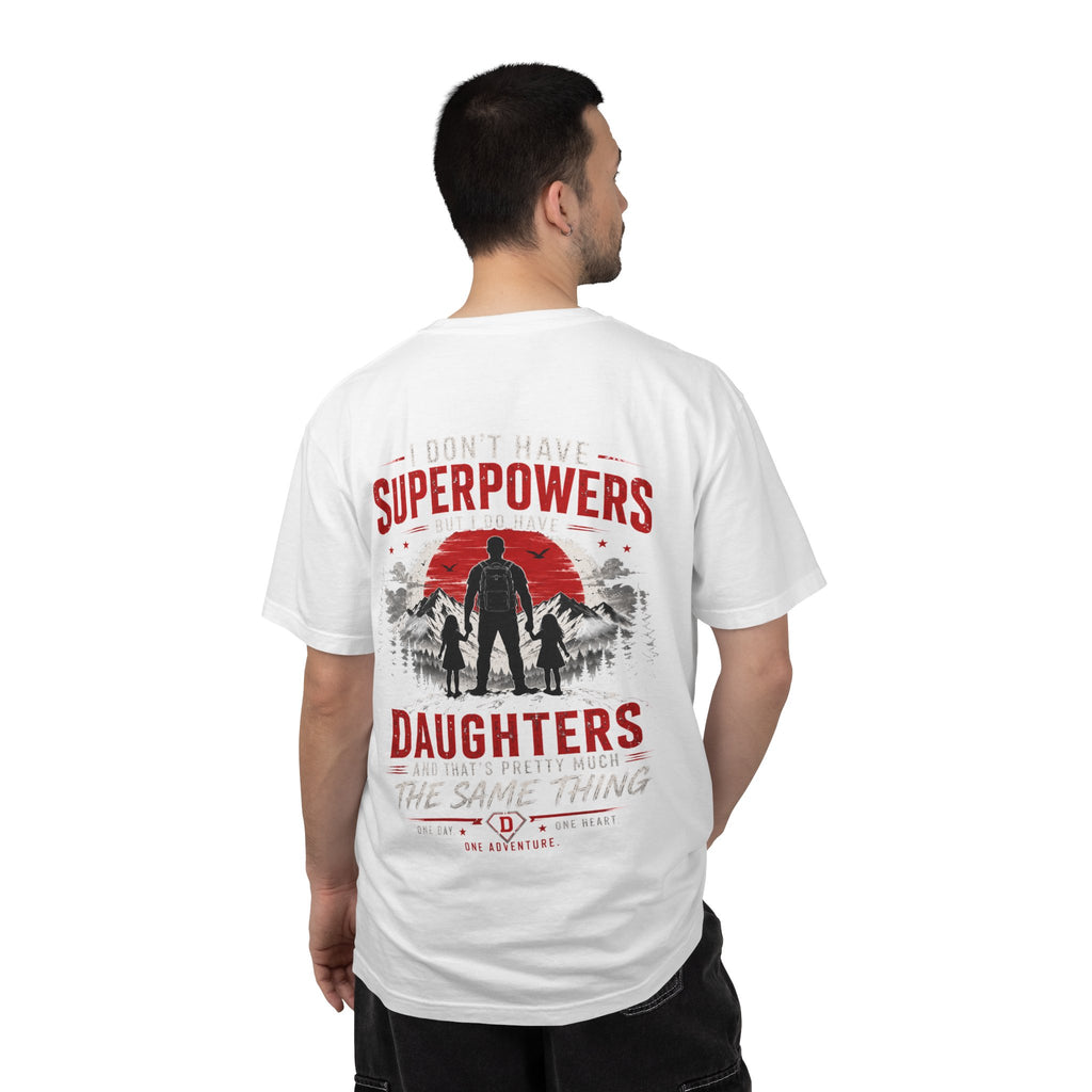 Father & Daughters T-Shirt — "I Don't Have Superpowers, I Have Daughters" Pride Tee