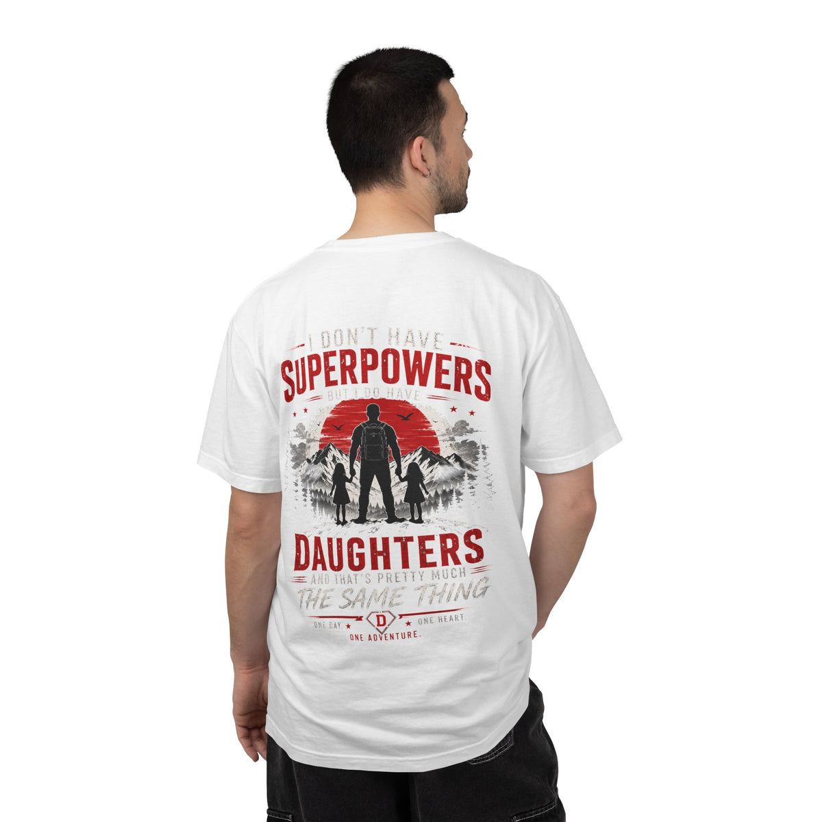 Father & Daughters T-Shirt — "I Don't Have Superpowers, I Have Daughters" Pride Tee