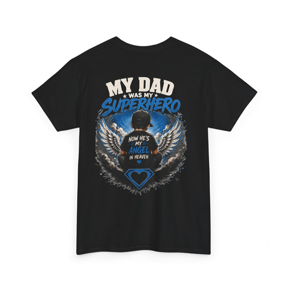 My Dad Superhero Tee — 'Now He’s My Angel in Heaven' Memorial T-Shirt