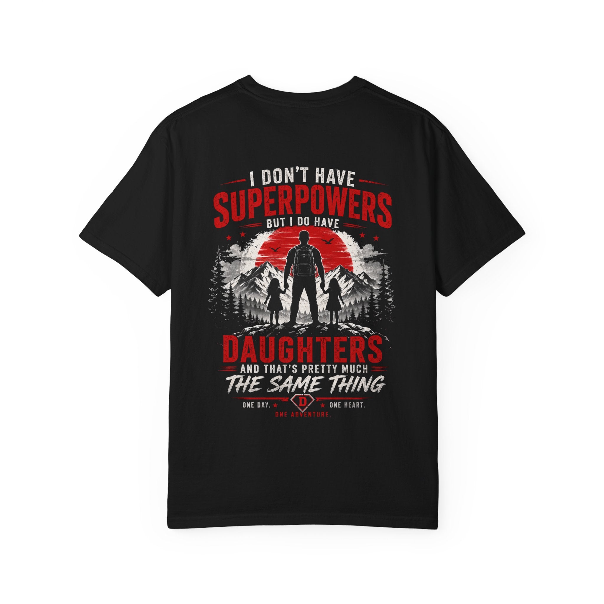 Father & Daughters T-Shirt — "I Don't Have Superpowers, I Have Daughters" Pride Tee