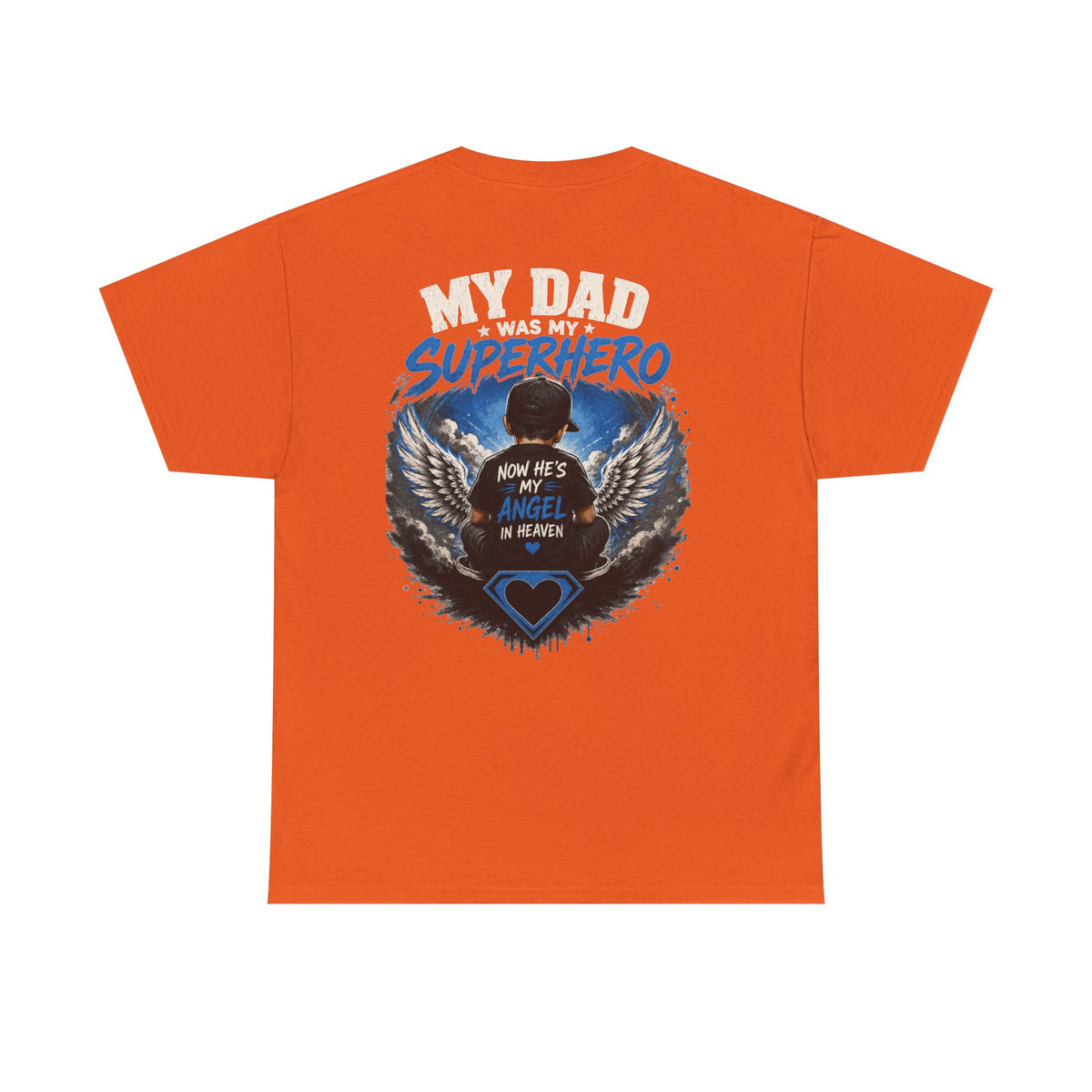 My Dad Superhero Tee — 'Now He’s My Angel in Heaven' Memorial T-Shirt