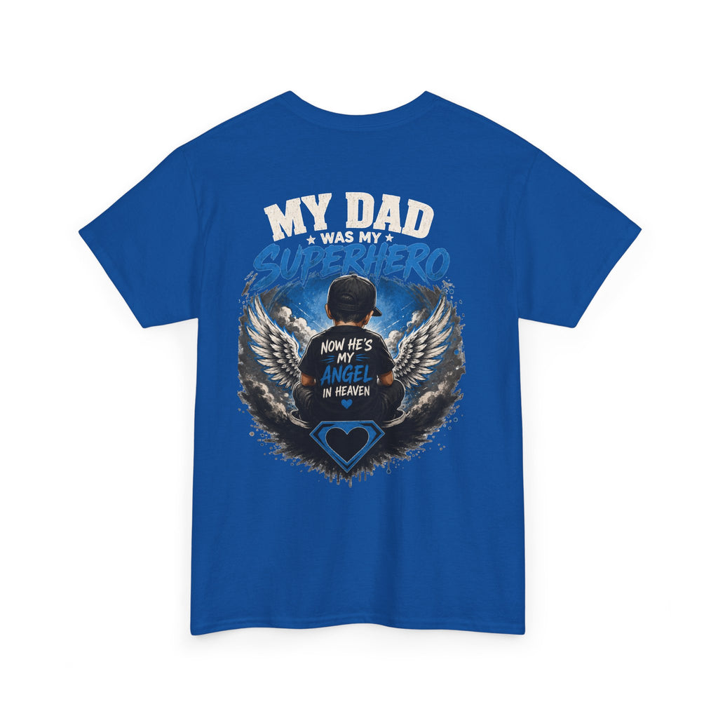 My Dad Superhero Tee — 'Now He’s My Angel in Heaven' Memorial T-Shirt