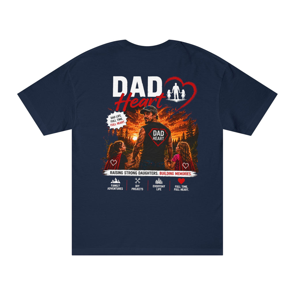 Dad Heart T‑Shirt — Proud Father Tee for Raising Daughters, Family & Outdoor Dad Gift