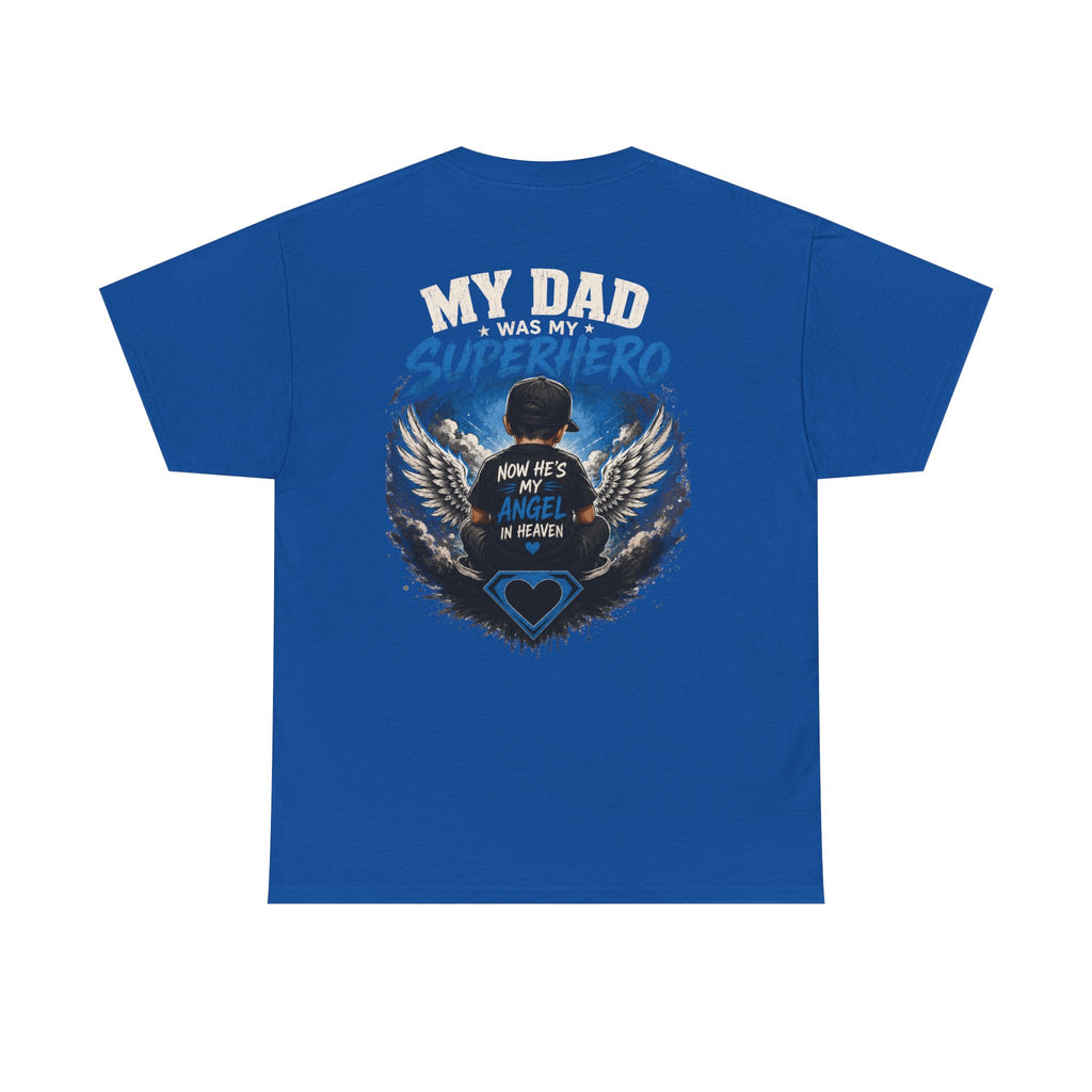 My Dad Superhero Tee — 'Now He’s My Angel in Heaven' Memorial T-Shirt