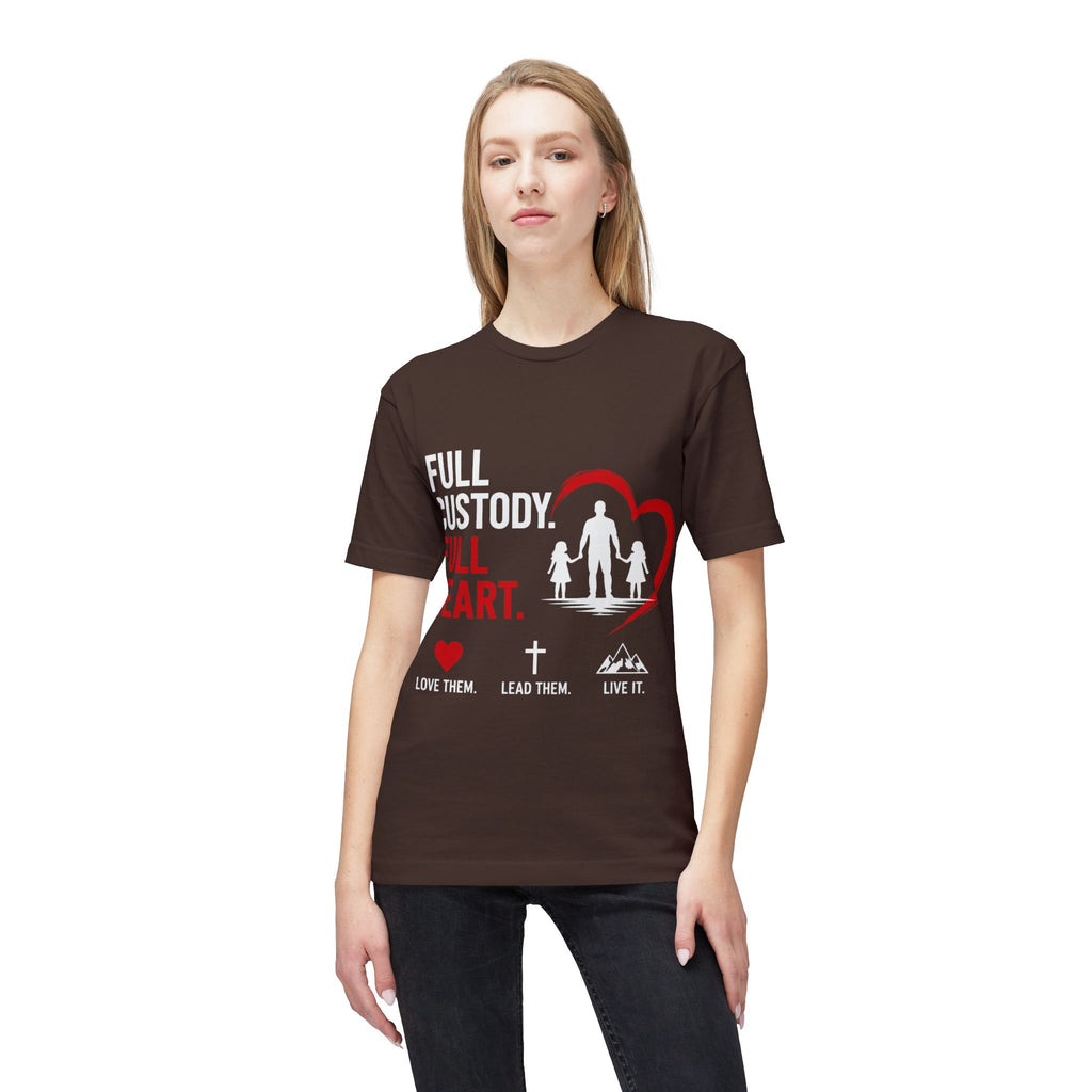 Full Custody Full Heart T-Shirt — Christian Single Parent Family Tee