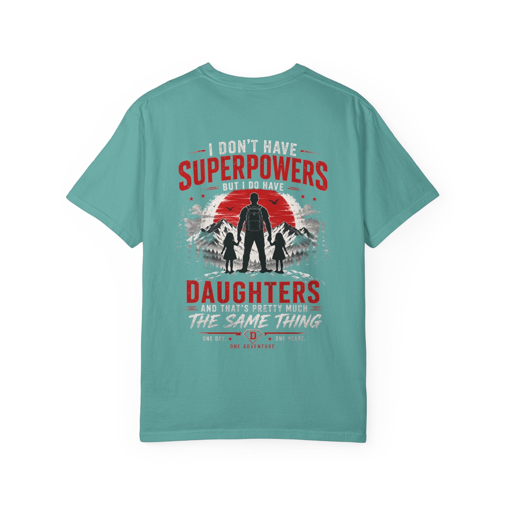 Father & Daughters T-Shirt — "I Don't Have Superpowers, I Have Daughters" Pride Tee